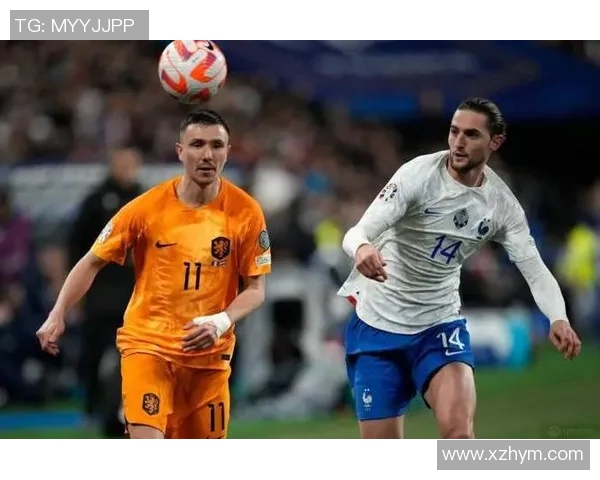 法国与荷兰足球对决近期战绩分析及历史交锋回顾 法国与荷兰足球对决近期战绩分析及历史交锋回顾