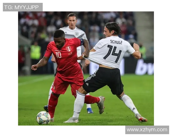 热身赛德国队迎战秘鲁队展现实力与战术的较量 热身赛德国队迎战秘鲁队展现实力与战术的较量